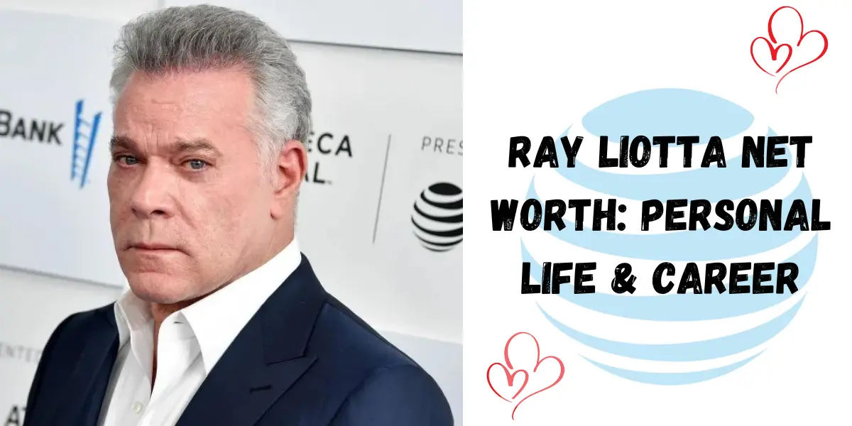 Ray Liotta Net Worth