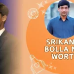 srikanth bolla net worth