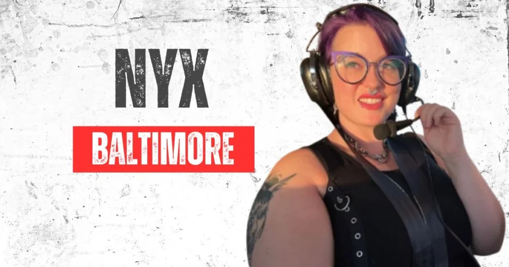 Nyx Baltimore Age